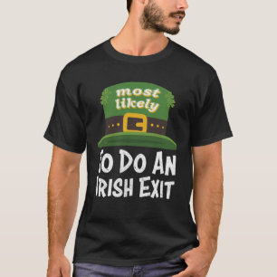 St. Patricks Day Men Frauen tun höchstwahrscheinli T-Shirt