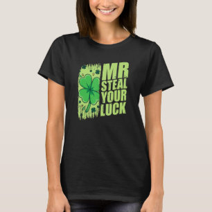 St Patricks Day Mr Steal Your Luck Shamrock T-Shirt