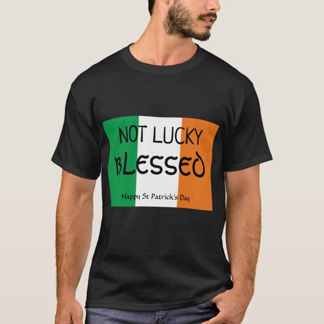 St Patrick's Day NICHT LUCKY BLESSED Christlich T-Shirt (Vorderseite)