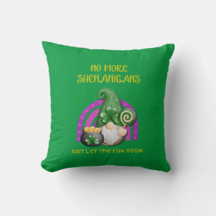 St Patrick's Day NO more SHENANIGANS Kissen