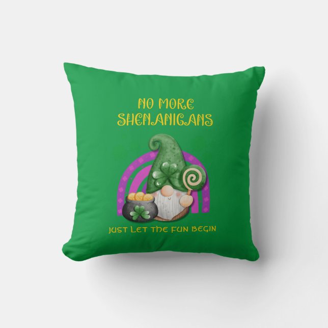 St Patrick's Day NO more SHENANIGANS Kissen (Vorderseite)