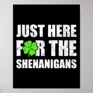 St Patricks Day Nur Hier Für Die Scherereien Herre Poster