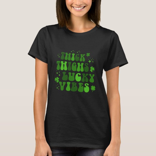 St Patrick's Day pajamas Thick Thighs Lucky Vibes T-Shirt (Vorderseite)