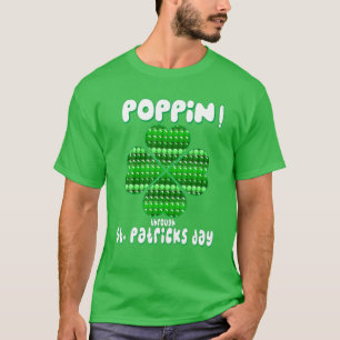 St Patricks Day Pop It Fidget Toy Lucky Kleeblatt T-Shirt