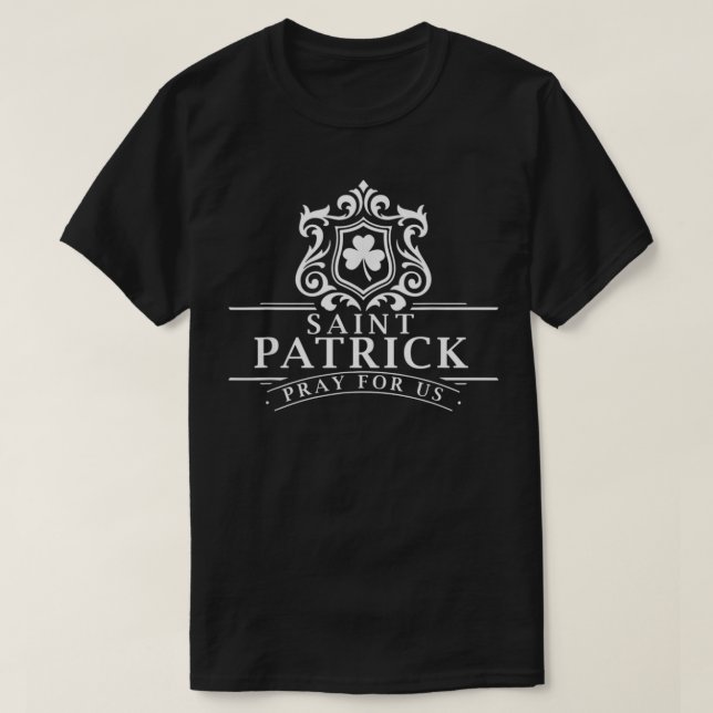 St. Patricks Day Pray for Us Catholic St Patrick T-Shirt (Design vorne)