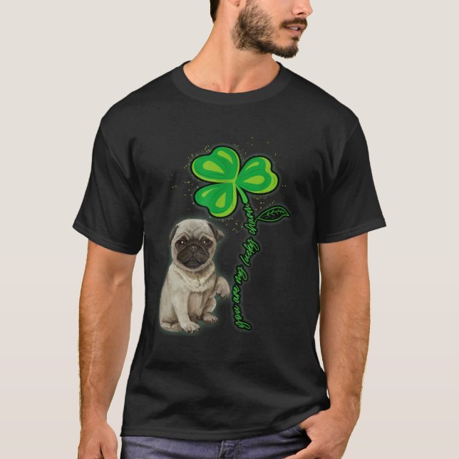 St Patricks Day Pug My Lucky Charm T-Shirt (Vorderseite)