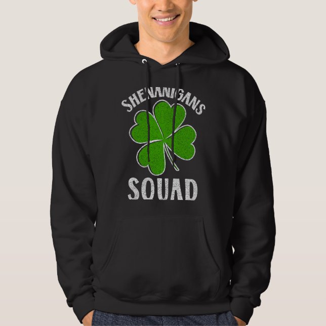 St. Patricks Day Quote Shenanigans Squad Irish Hoodie (Vorderseite)