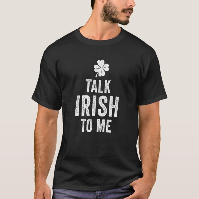 St Patricks Day Reden Sie irisch mit mir Humoristi T-Shirt (Vorderseite)