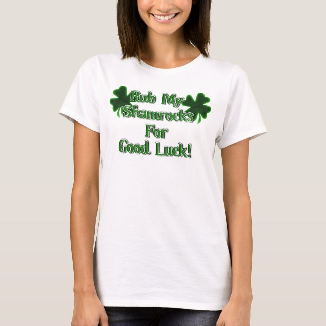 St. Patrick's Day - Rub mir meine Kleeblätter zum  T-Shirt (Vorderseite)