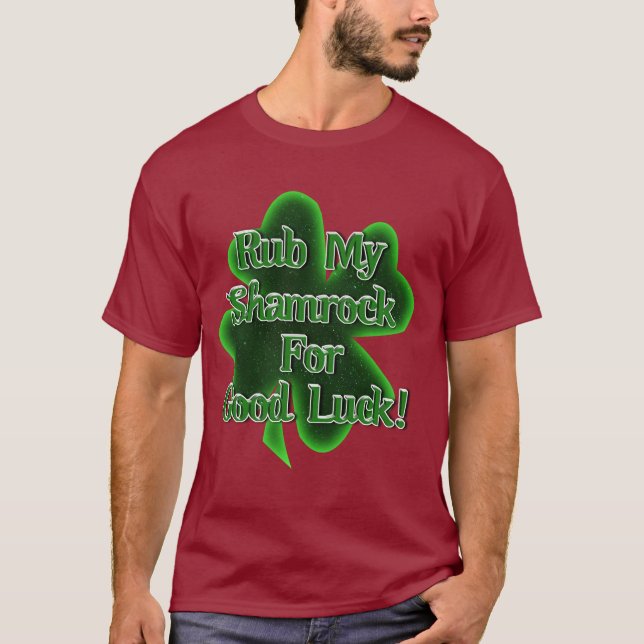 St. Patrick's Day - Rub My Shamrocks for Good Luck T-Shirt (Vorderseite)