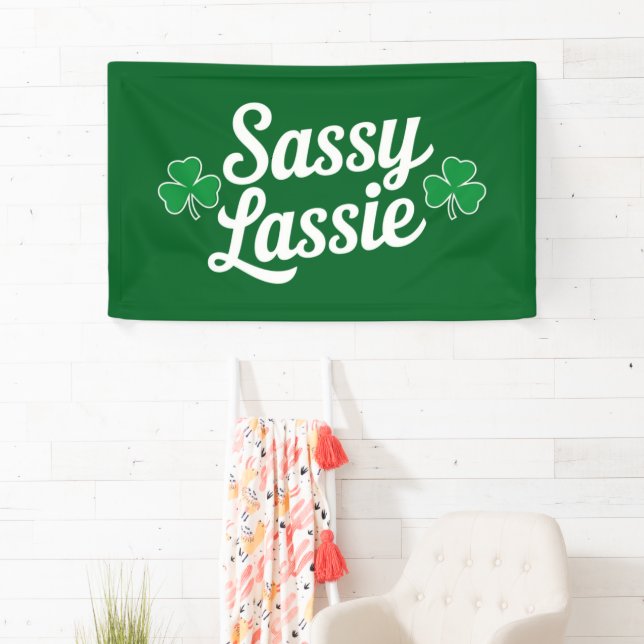 St Patricks Day Sassy Lassie Funny Irish Banner (Insitu)