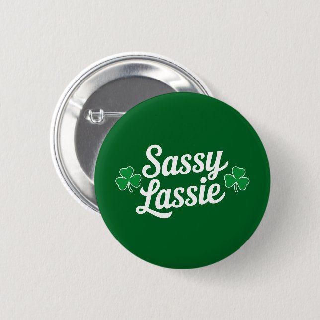 St Patricks Day Sassy Lassie Funny Irish Button (Vorne & Hinten)