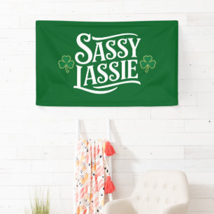 St Patricks Day Sassy Lassie Funny Irish Girl Banner