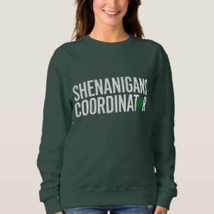 St. Patrick's Day Schabernack-Koordinator Sweatshirt