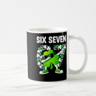 St. Patricks Day sechs sieben 6 7 Meme Shamrock Ki Kaffeetasse