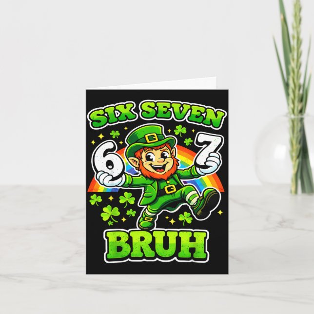 St patrick's day sechs sieben Meme 6 7 bruh  Karte (Vorderseite)