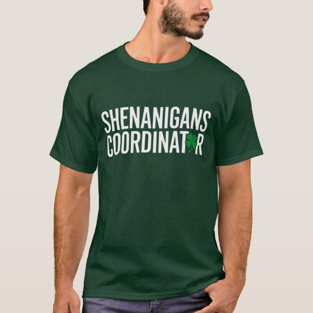 St. Patrick's Day Shenanigan Coordinator T-Shirt (Vorderseite)