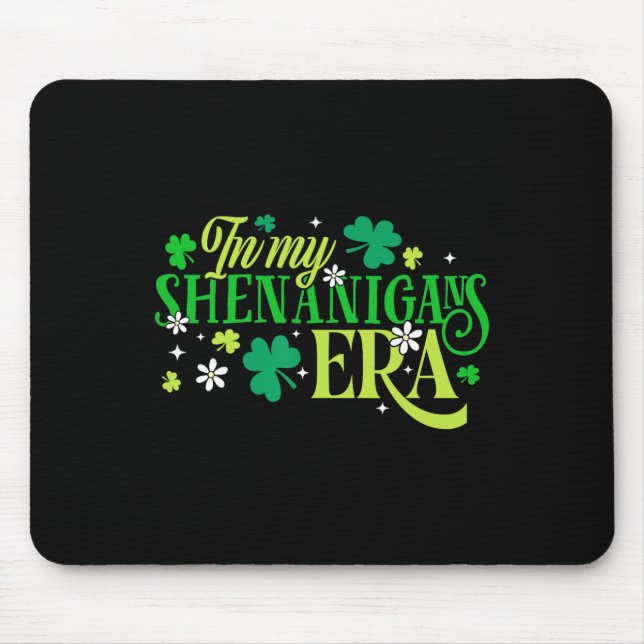 St Patricks Day Shenanigans Era Saint Paddys Männe Mousepad (Vorne)