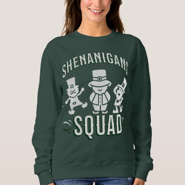 ST PATRICK'S DAY - SHENANIGANS SQUAD SWEATSHIRT (Vorderseite)