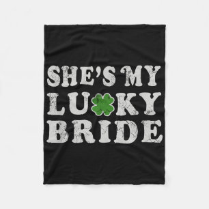 St Patricks Day Shes My Lucky Bride Polterabend Fleecedecke