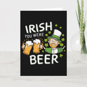 St Patricks Day Shirt Irisch warst du Bier Männer  Karte