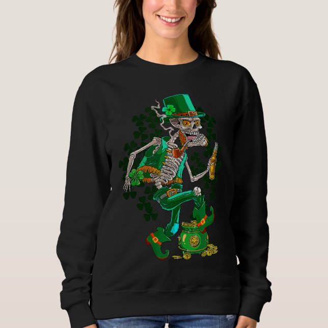 St Patrick's Day Skeleton Drinking Beer C Pot Of G Sweatshirt (Vorderseite)