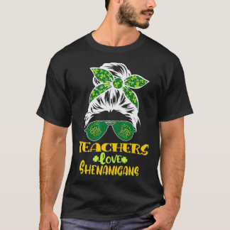 St Patricks Day Teachers Liebe Shenanigans Messy B T-Shirt