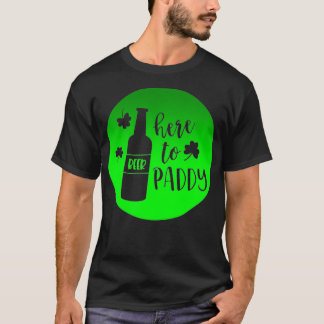 St Patrick's Day To Paddy Design T-Shirt