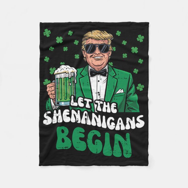 St Patricks Day Trump Let Shenanigans Begin Funny  Fleecedecke (Vorderseite)