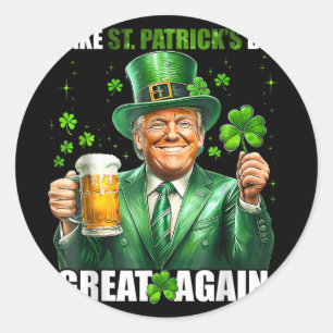 St Patricks Day wieder groß, Funny Trump Men W Runder Aufkleber