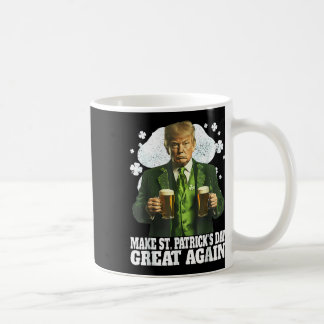 St. Patrick's Day wieder groß machen Funny Trump D Kaffeetasse