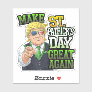 St Patricks Day wieder großartig Funny Trump Aufkleber