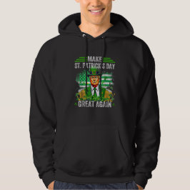 St Patricks Day wieder großartig Funny Trump Hoodie