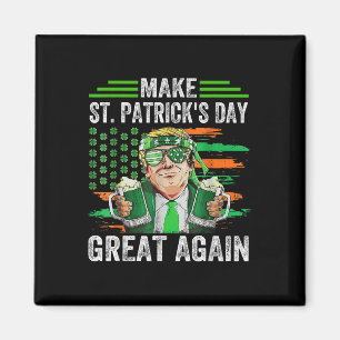 St Patricks Day wieder großartig Funny Trump Irish Magnet