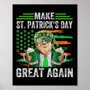 St Patricks Day wieder großartig Funny Trump Irish Poster