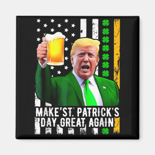 St Patricks Day wieder großartig Funny Trump Magnet