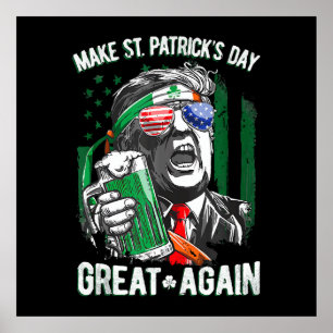 St. Patrick's Day wieder großartig Funny Trump Poster
