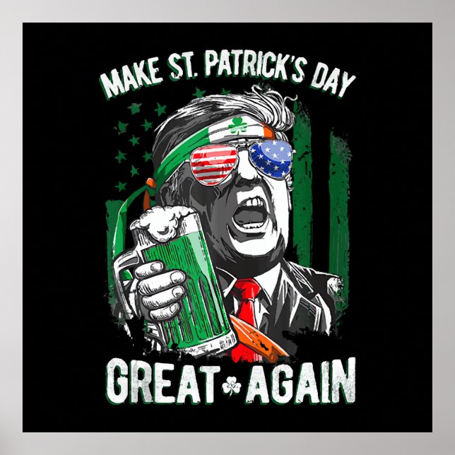 St. Patrick's Day wieder großartig Funny Trump Poster (Vorne)