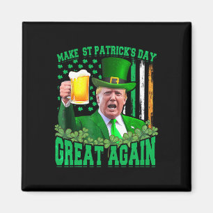 St. Patrick's Day wieder großartig lustiger Trump Magnet