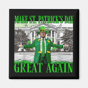 St. Patricks Day wieder großartig Trump Magnet