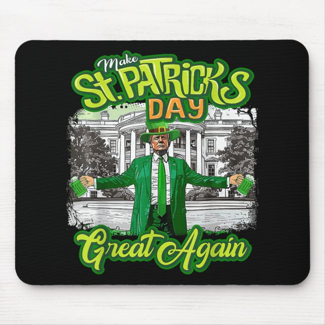 St. Patricks Day wieder großartig Trump Mousepad (Vorne)