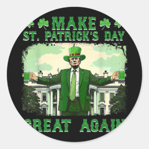 St. Patricks Day wieder großartig Trump Runder Aufkleber