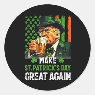 St. Patricks Day wieder großartig Trump Runder Aufkleber
