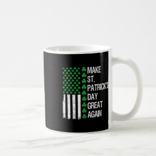 St Patricks Day wieder großartig Trump St Patricks Kaffeetasse
