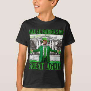 St. Patricks Day wieder großartig Trump T-Shirt