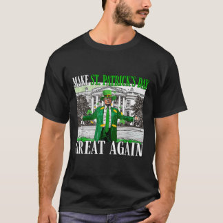St. Patricks Day wieder großartig Trump T-Shirt