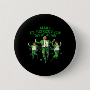 St. Patrick's Day wieder zum großen Glück Trump Bi Button