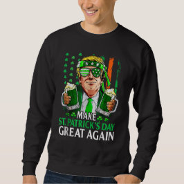 St. Patrick's Day wieder zum großen Trump-Kleeblat Sweatshirt