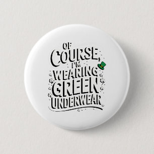 St. Patricks-Feier Lustige Idee Irisches Outfit Button