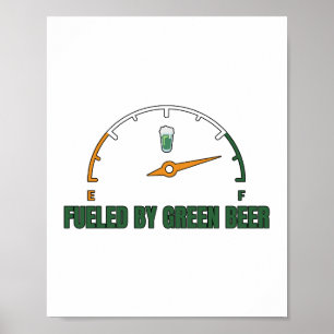 St Patrick's Fueled by Green Beer Poster